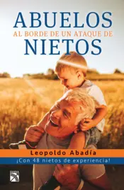 Portada Abuelos al borde de un ataque de nietos
