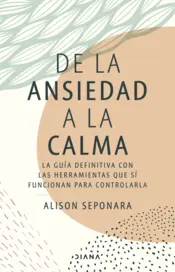 Portada De la ansiedad a la calma (Edición mexicana)