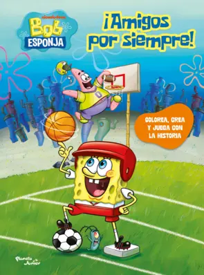 Portada Bob Esponja. ¡Amigos por siempre!