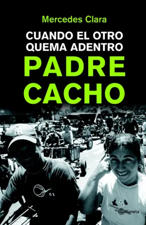 Portada Padre Cacho. Cuando el otro quema adentro.