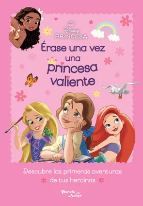 Portada Disney Princesas. Érase una vez una princesa valiente