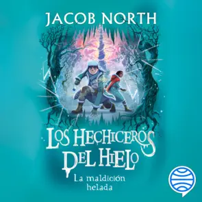 Portada Los hechiceros del hielo 2. La maldición helada