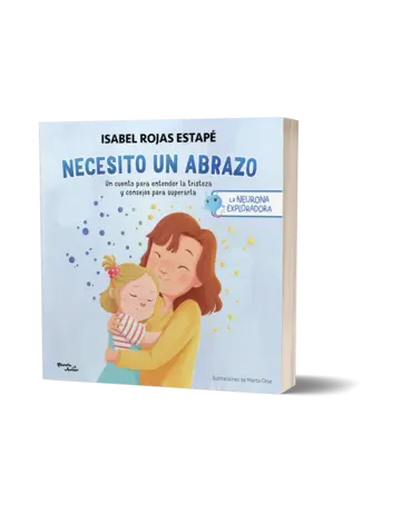 Portada La neurona exploradora. Necesito un abrazo