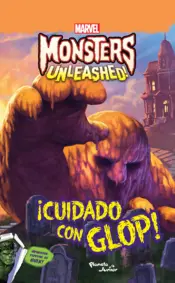 Portada Monsters Unleashed. ¡Cuidado con Glop!