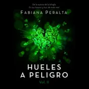 Portada Hueles a peligro. Vol. II