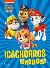 Portada Paw Patrol. ¡Cachorros unidos!
