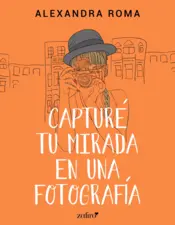 Portada Capturé tu mirada en una fotografía