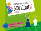 Portada Crea tu propio proyecto... Boutique