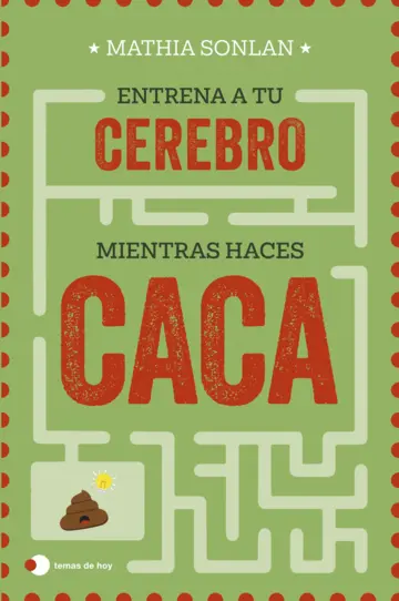 Contraportada Entrena a tu cerebro mientras haces caca