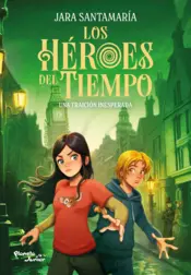 Portada Los Héroes del Tiempo 2. Una traición inesperada