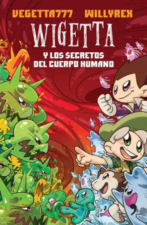 Portada Wigetta y los secretos del cuerpo humano