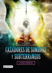 Portada Cazadores de sombras y subterráneos