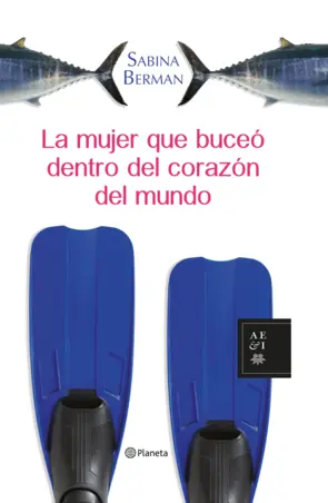 Portada La mujer que buceó dentro del corazón del mundo