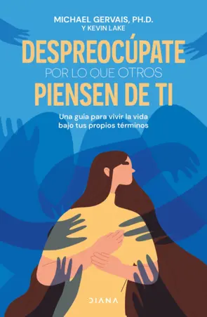 Portada Despreocúpate por lo que otros piensen de ti