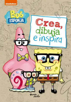 Portada Bob Esponja. Crea, dibuja e inspira
