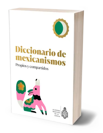 Portada Diccionario de mexicanismos. Propios y compartidos