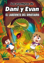 Portada Las aventuras de Dani y Evan 12. El laberinto del dinotauro