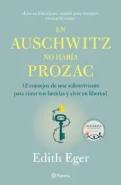 Portada En Auschwitz no había Prozac