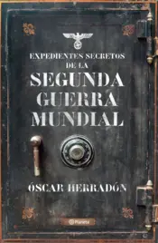Portada Expedientes secretos de la Segunda Guerra Mundial