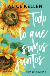 Portada Todo lo que somos juntos