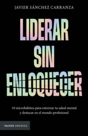 Portada Liderar sin enloquecer