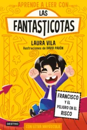 Portada Aprende a leer con Las Fantasticotas 14. Francisco y el peligro en el risco