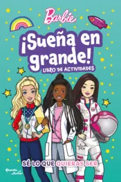 Portada Barbie. ¡Sueña en grande!