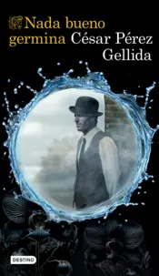 Portada Nada bueno germina