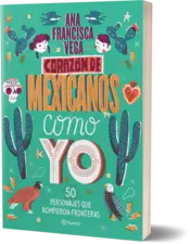 Miniatura portada 3d Corazón de Mexicanos como yo