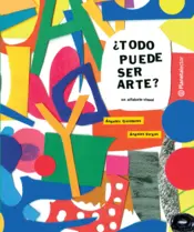 Portada ¿Todo puede ser arte?