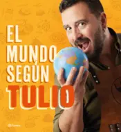 Portada El mundo según Tulio