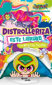Portada Distrolleriza este libruko con Mexican Pagüer