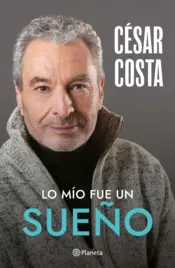 Portada Lo mío fue un sueño