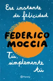 Portada Ese instante de felicidad + Tú, simplemente tú (pack)