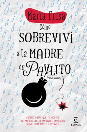 Portada Cómo sobreviví a la madre de Pavlito