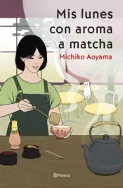 Portada Mis lunes con aroma a matcha
