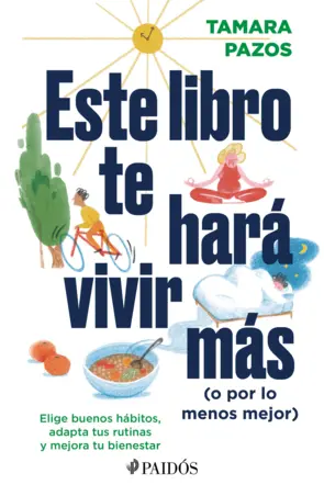 Portada Este libro te hará vivir más (o por lo menos mejor)