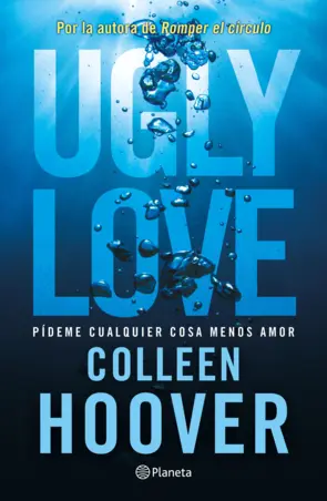 Portada Ugly Love. Pídeme cualquier cosa menos amor (Edición mexicana)