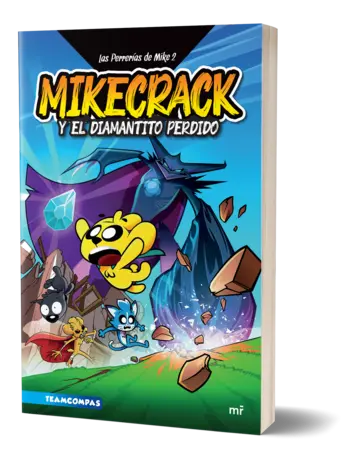 Portada Las Perrerías de Mike 2. Mikecrack en busca del diamantito perdido