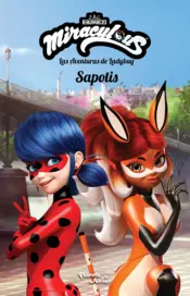 Portada Miraculous. Las aventuras de Ladybug. Sapotis