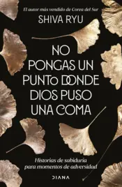 Portada No pongas un punto donde Dios puso una coma (Edición mexicana)