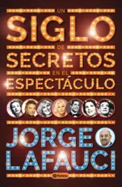 Portada Un siglo de secretos en el espectáculo