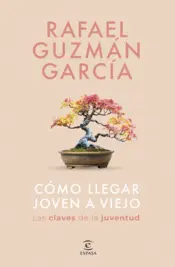 Portada Cómo llegar joven a viejo