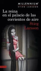 Portada La reina en el palacio de las corrientes de aire (Serie Millennium 3)