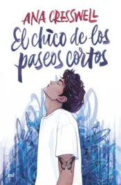 Portada El chico de los paseos cortos