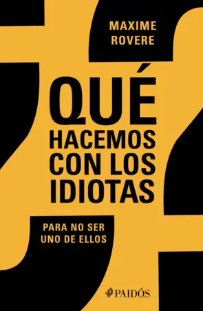Portada ¿Qué hacemos con los idiotas?