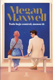 Portada Todo bajo control, menos tú