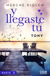 Portada Y llegaste tú 2. Tony