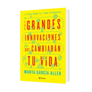 Portada Las grandes innovaciones que cambiarán tu vida