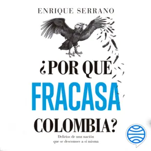 Portada ¿Por qué fracasa Colombia?